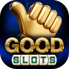 GOOD SLOTS 